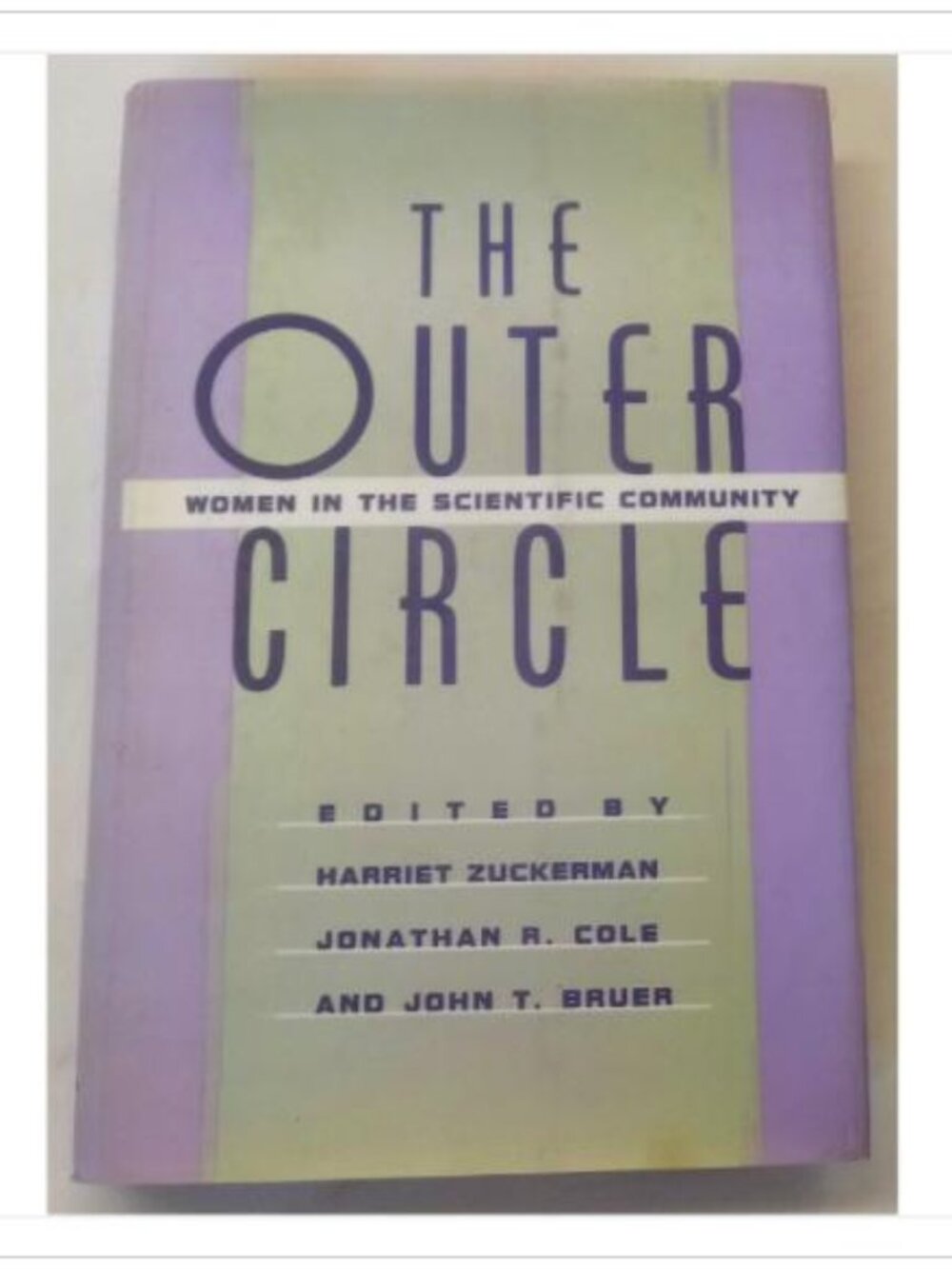 The Outer Circle Women in the Scientific Community Norton 1991 HC